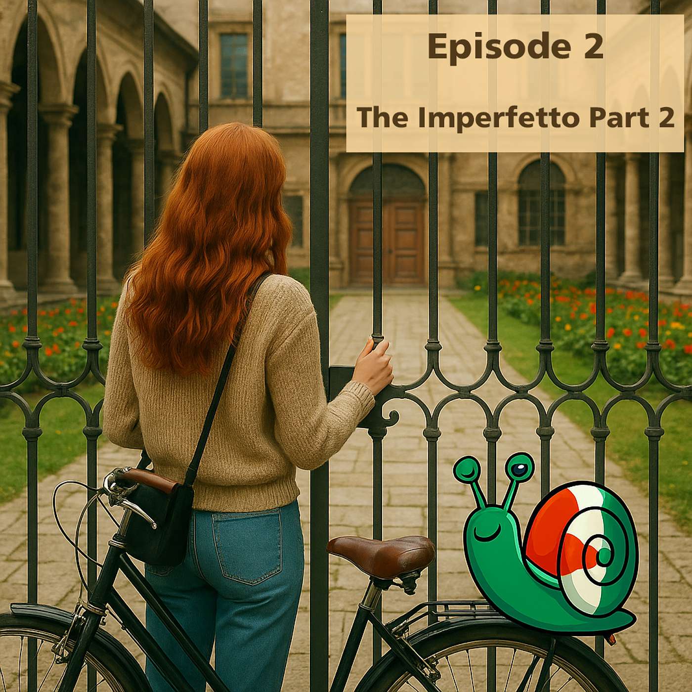 Episode 02 - Crafting the Past - The Imperfetto Part 2