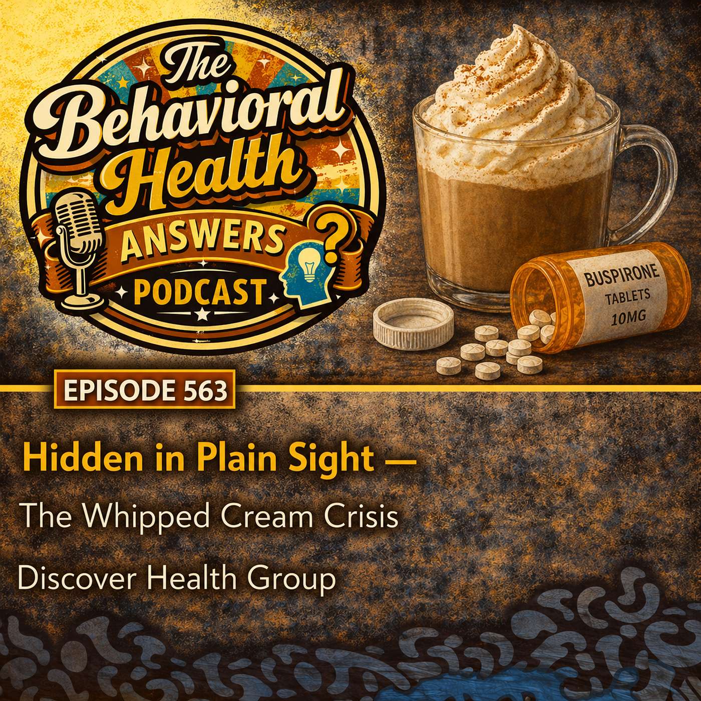Episode 563: Hidden in Plain Sight - The Whipped Cream Crisis | Discover Health Group episode artwork