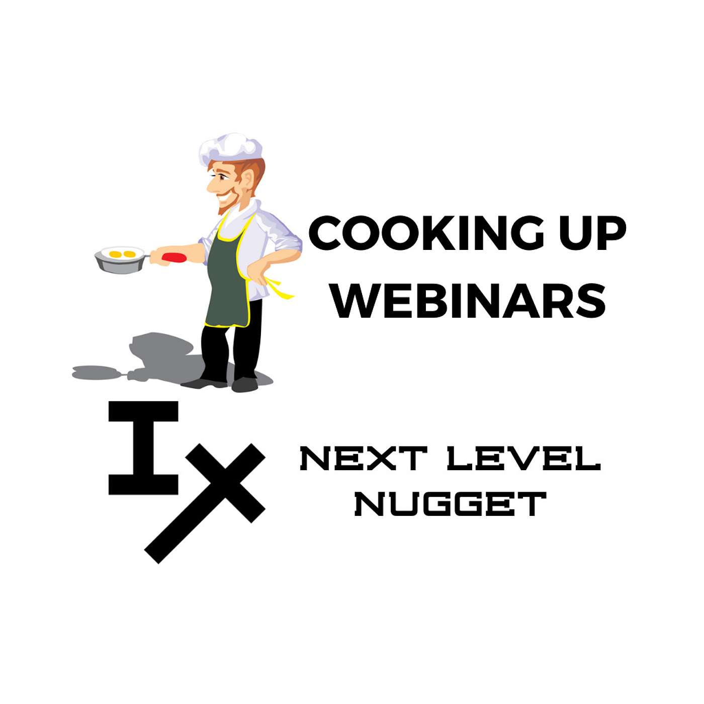 Next Level Nugget: 🍳 Cooking Up Webinars