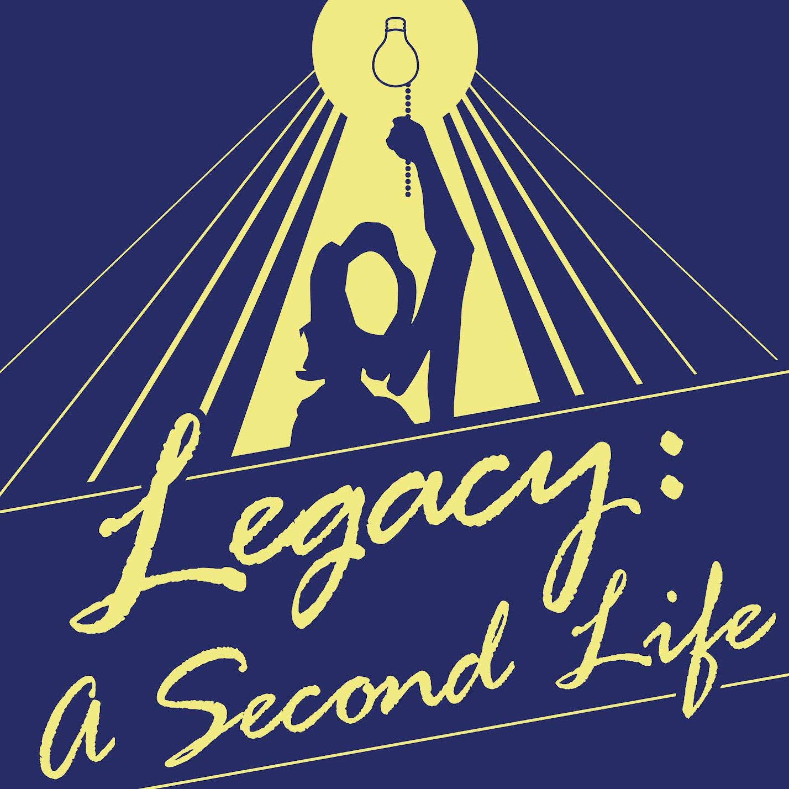 Legacy: A Second Life