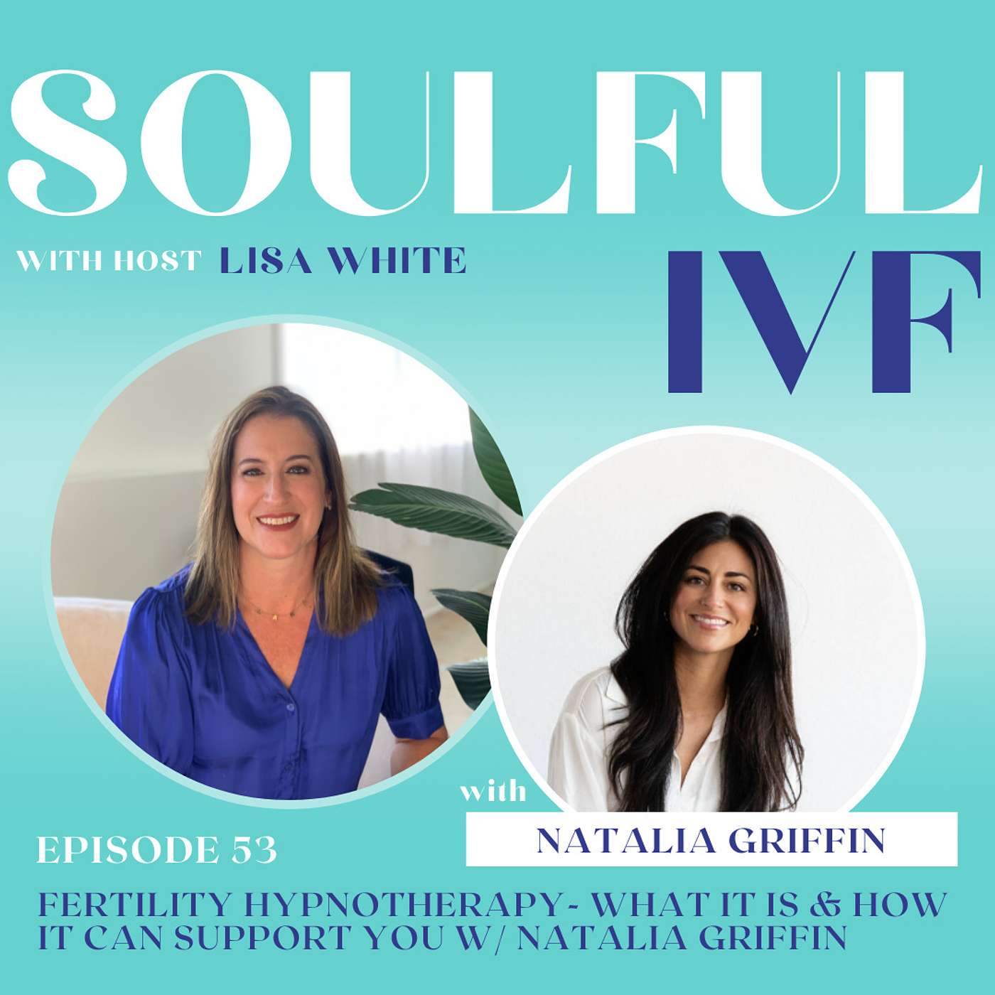 Fertility Hypnotherapy- What It Is & How It Can Support You w/ Natalia Griffin (Ep. 53)