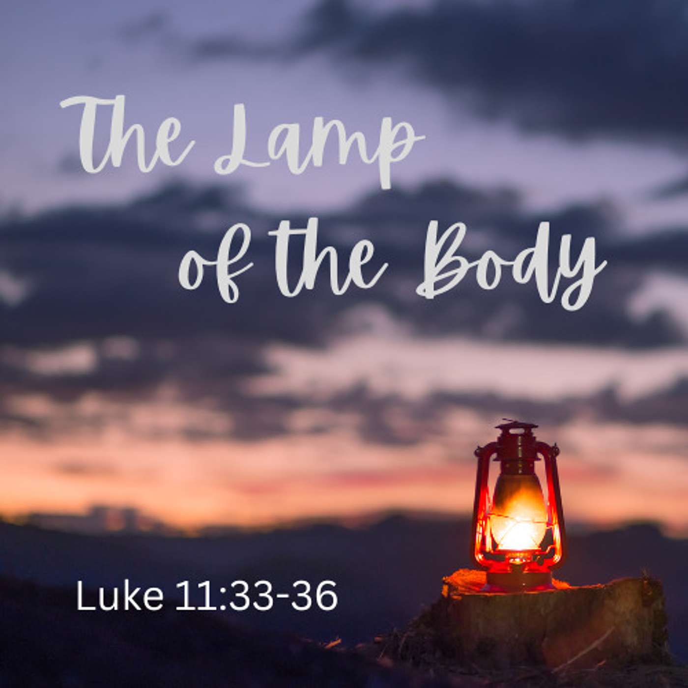 The Lamp of the Body