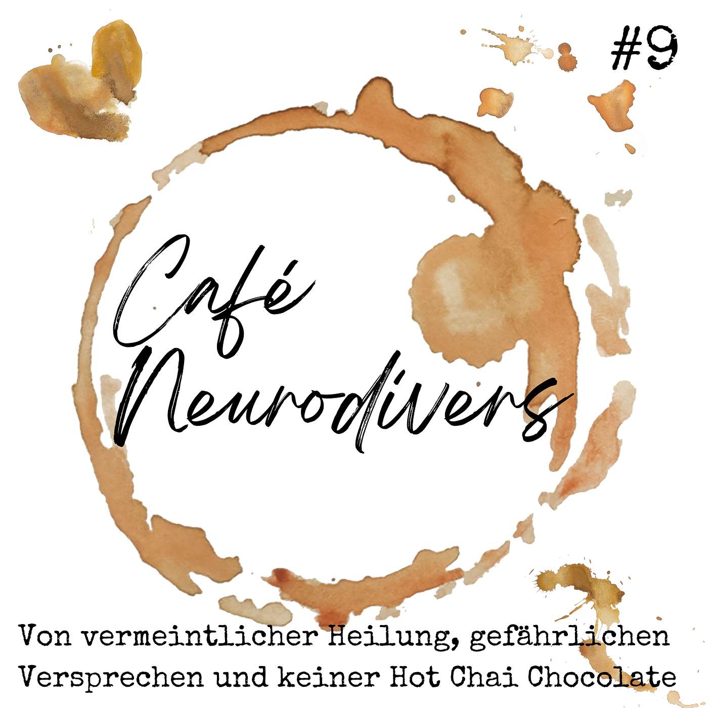 Von vermeintlicher Heilung, gefährlichen Versprechen und keiner Hot Chai Chocolate