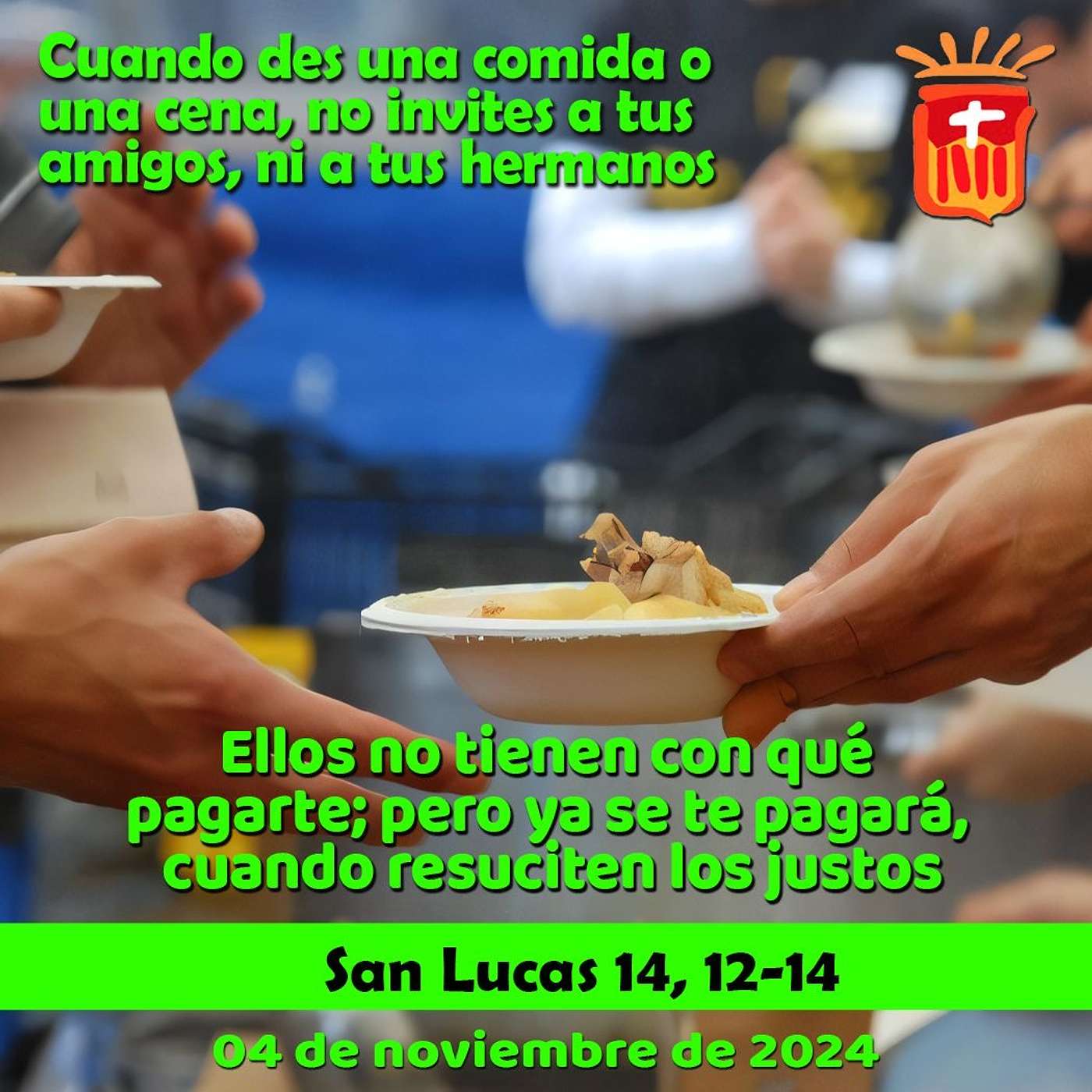2024-11-04 San Lucas 14, 12-14: Lunes XXXI Ordinario