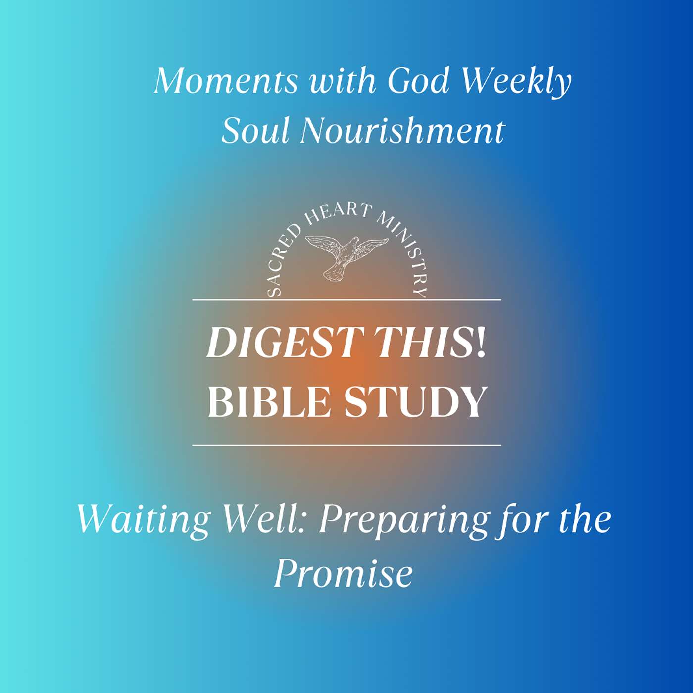 Waiting Well: Preparing for the Promise episode artwork