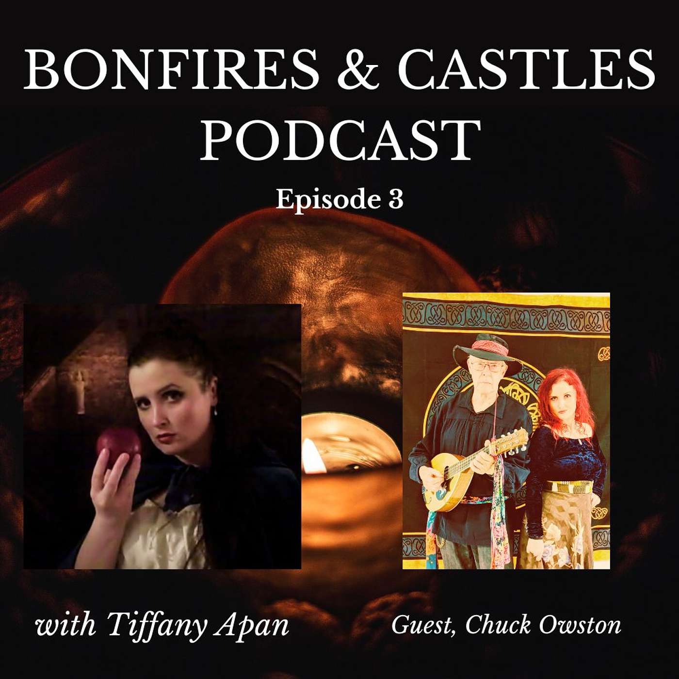 The Bonfires and Castles Podcast