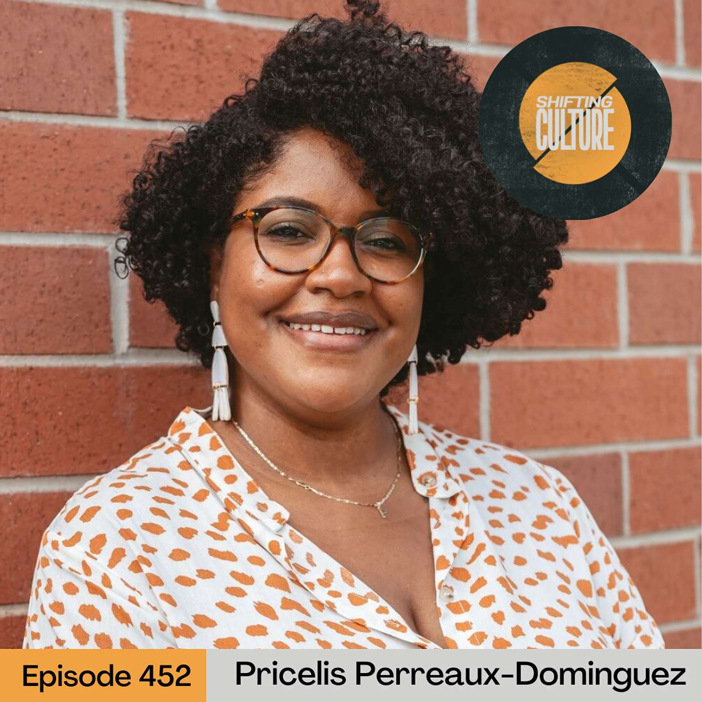 Ep. 452 Pricelis Perreaux-Dominguez - We Have Mistaken Sameness for Unity episode artwork