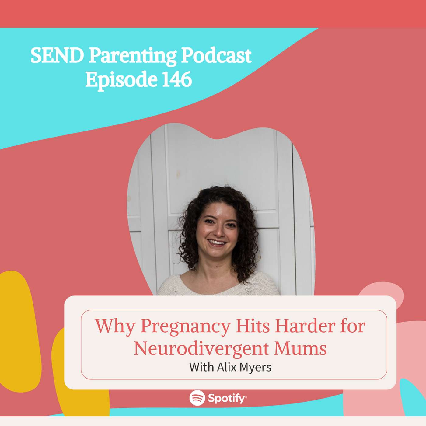 EP 146 Why Pregnancy Hits Harder for Neurodivergent Mums