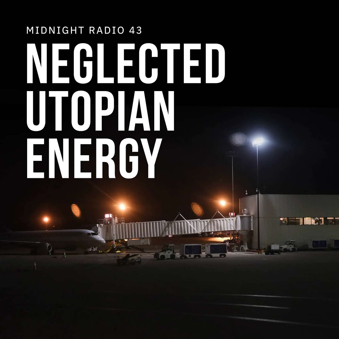 Neglected Utopian Energy