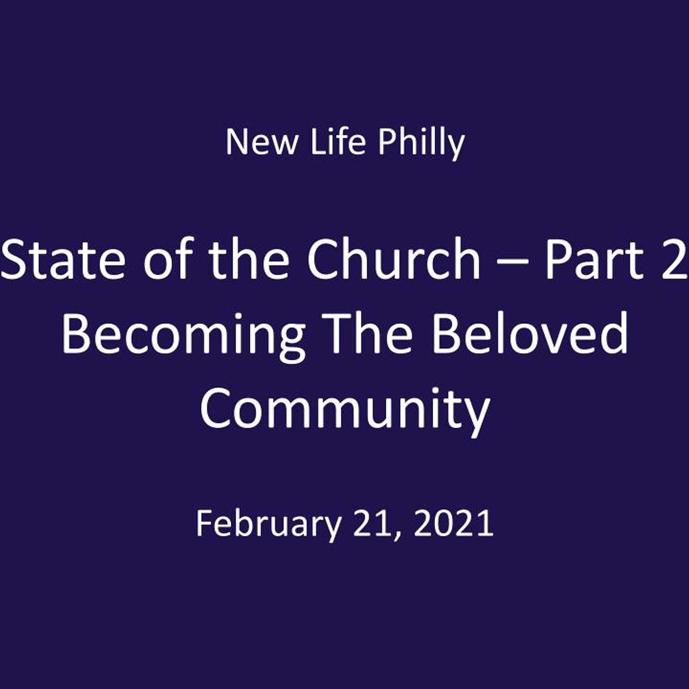 State of the Church - Part 2 (Becoming the Beloved Community) episode artwork