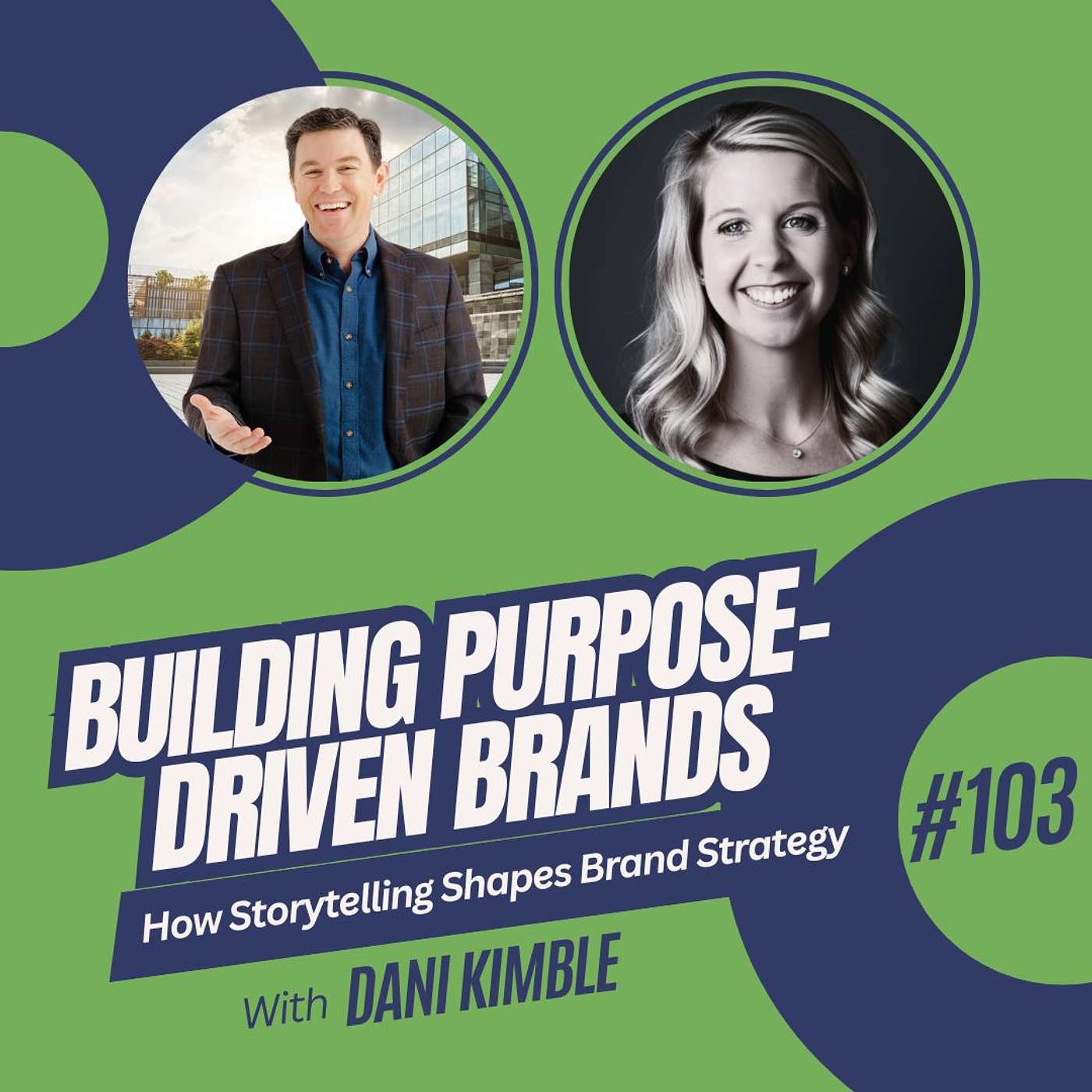 103. Building Purpose-Driven Brands