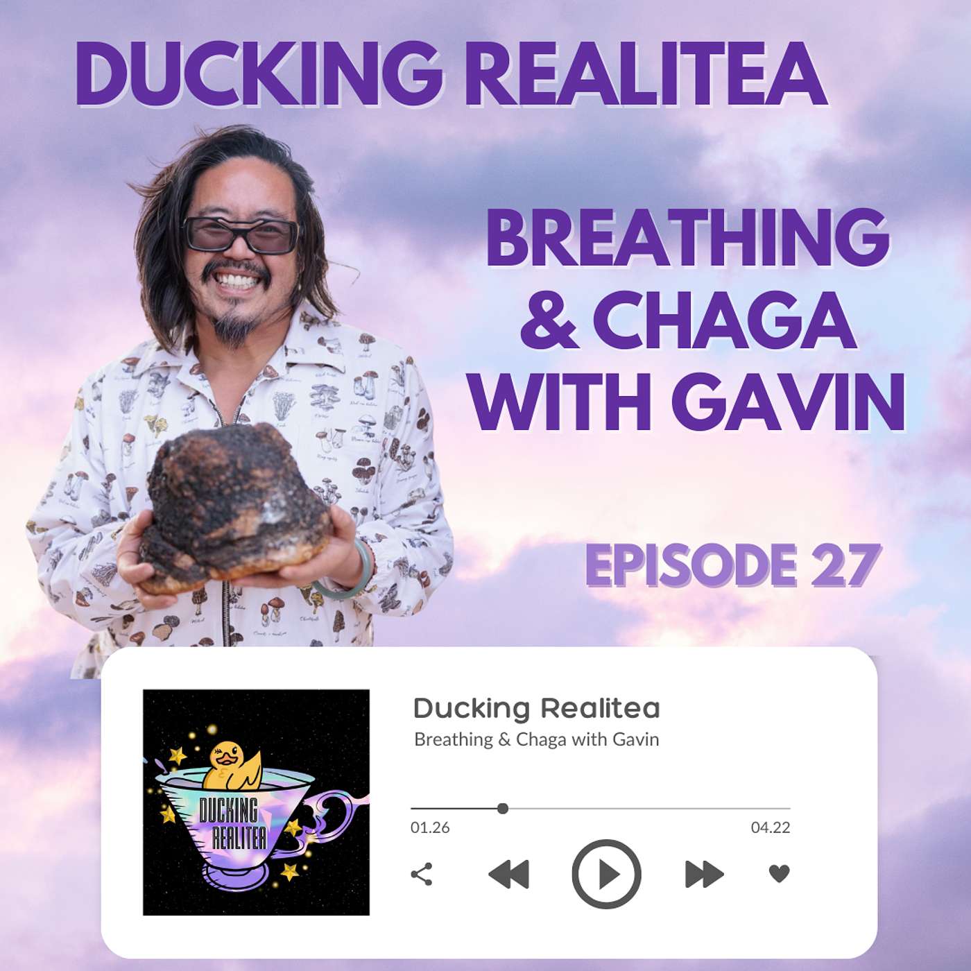 Breathing & Chaga w/ Gavin