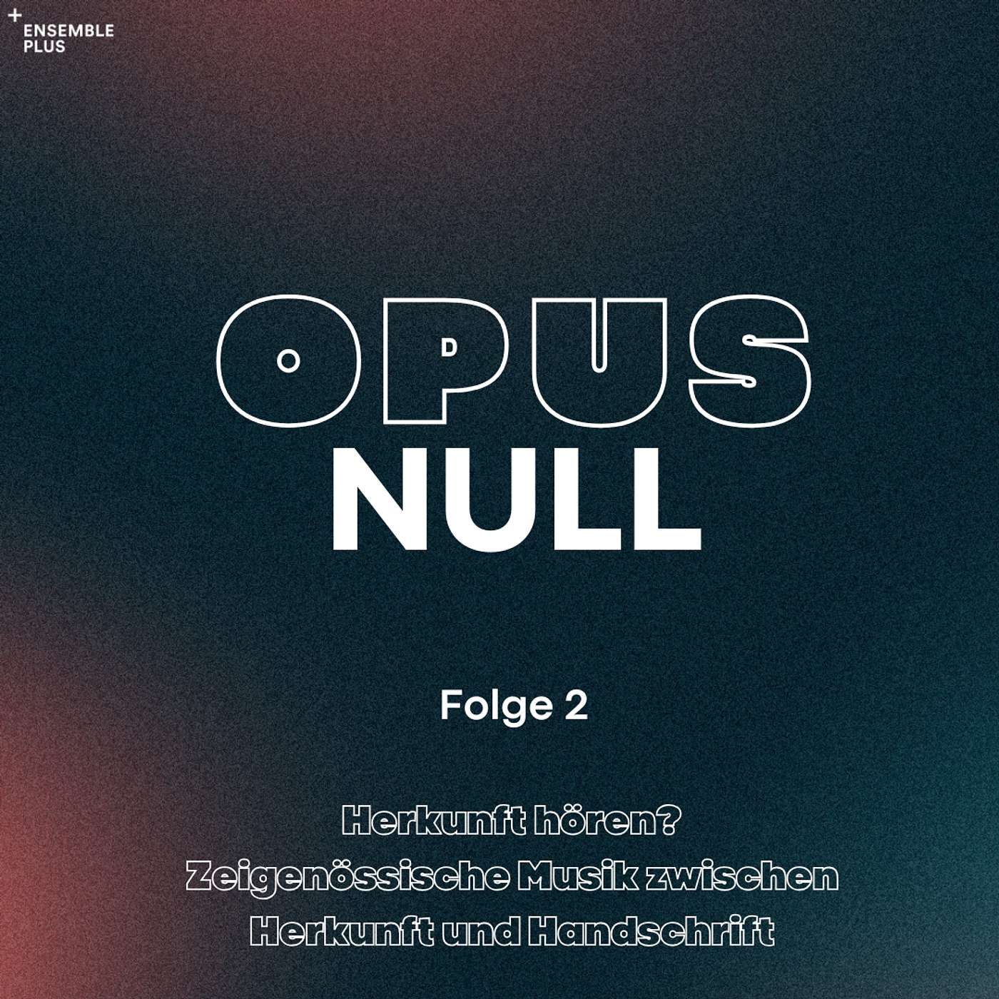 Folge 2 - Herkunft hören? Zeitgenössische Musik zwischen Herkunft und Handschrift