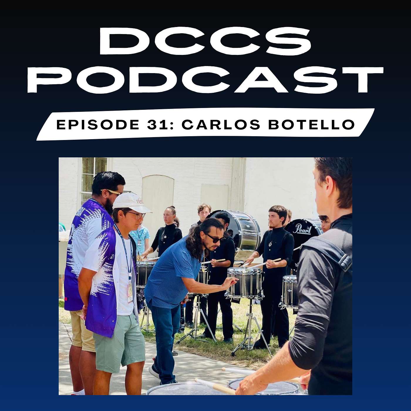 DCCS Podcast: Episode 31 - Carlos Botello