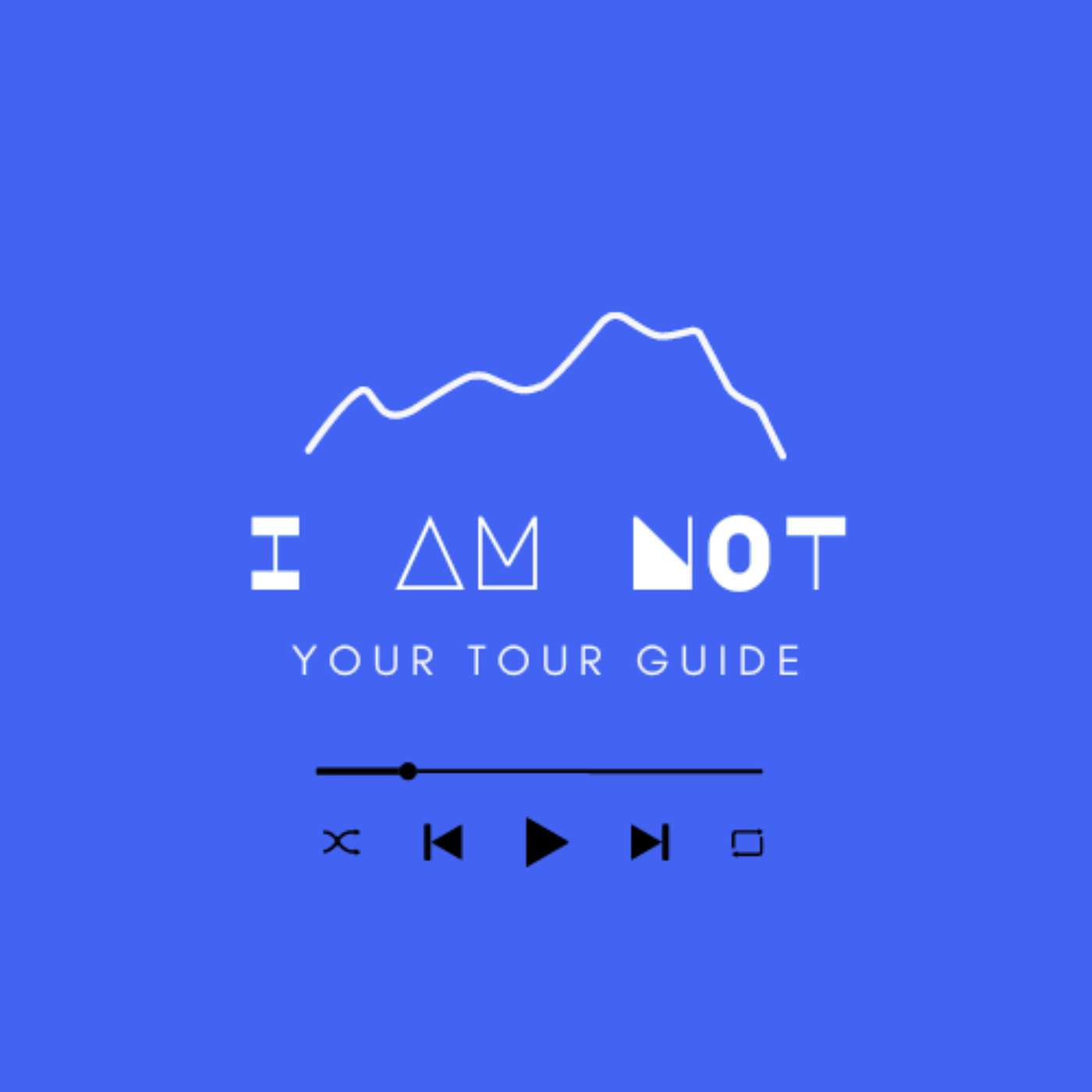 I Am Not Your Tour Guide