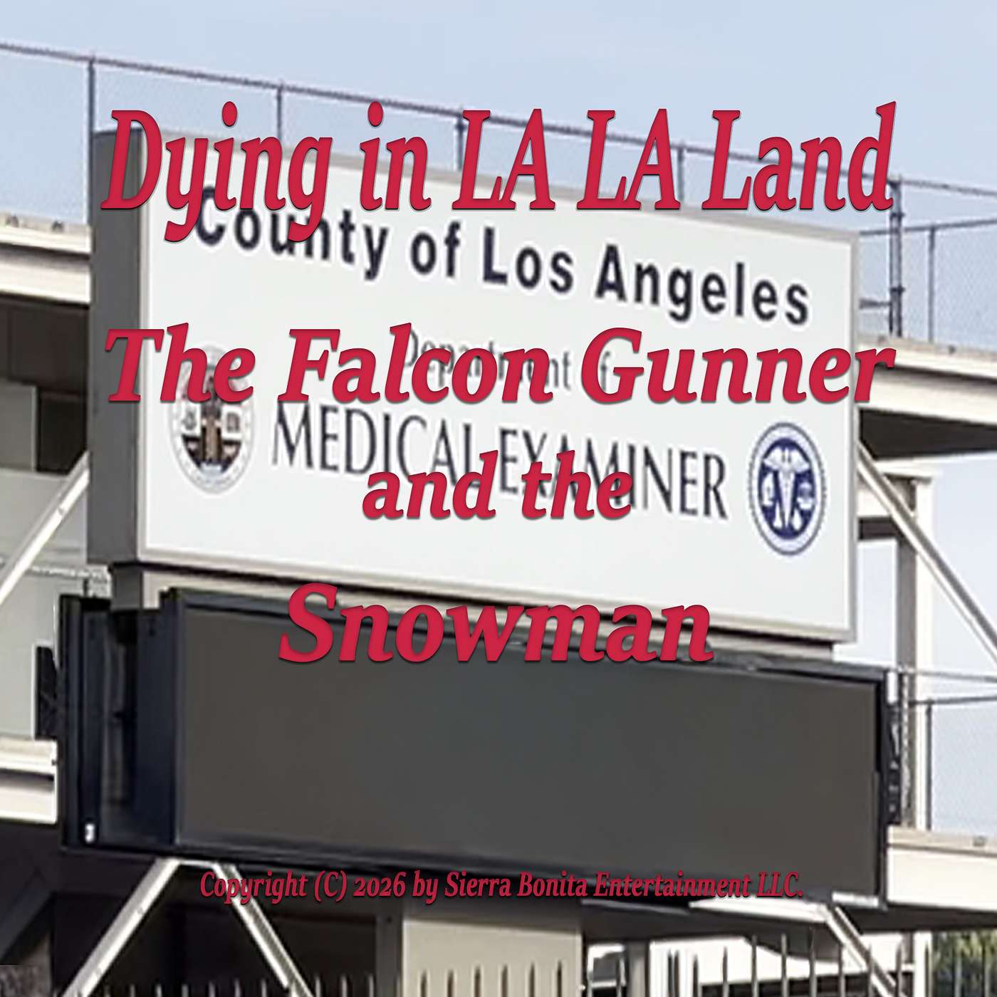 Dying in LA LA Land: "The Falcon Gunner and the Snowman". episode artwork