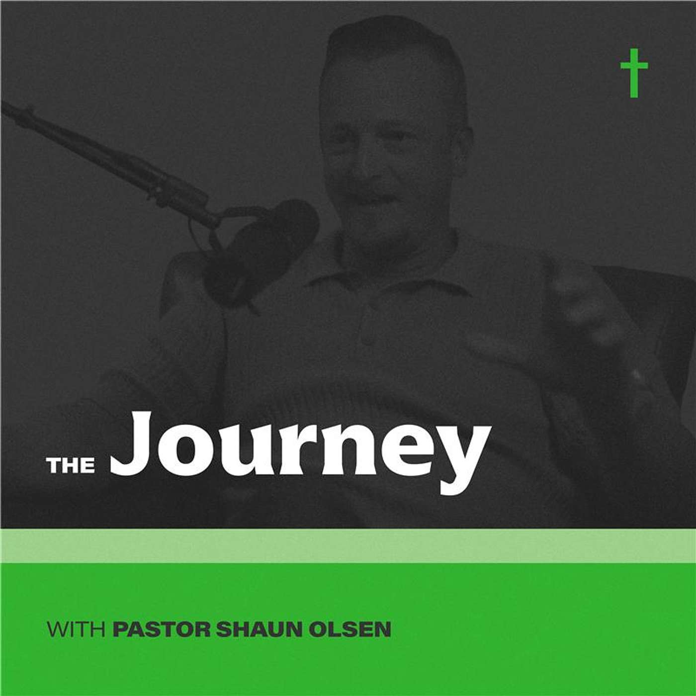 The Journey with Pastor Shaun Olsen