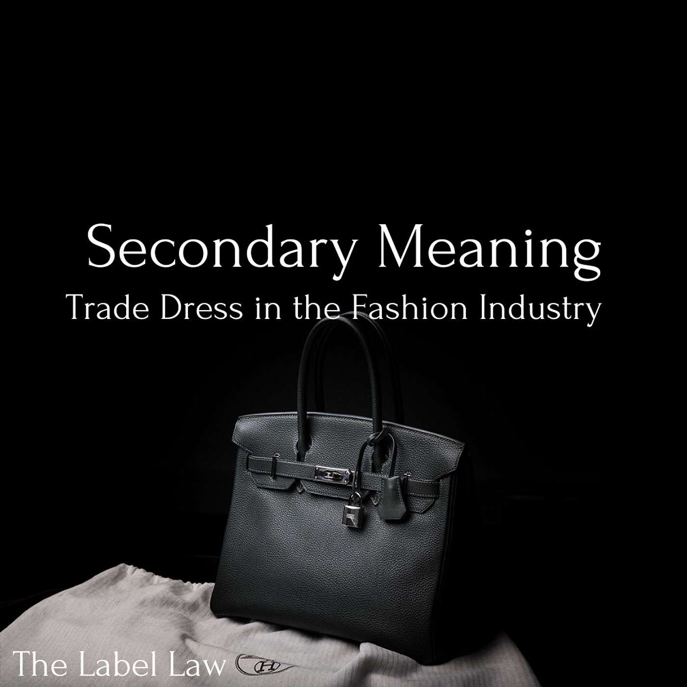 Secondary Meaning: Trade Dress in the Fashion Industry