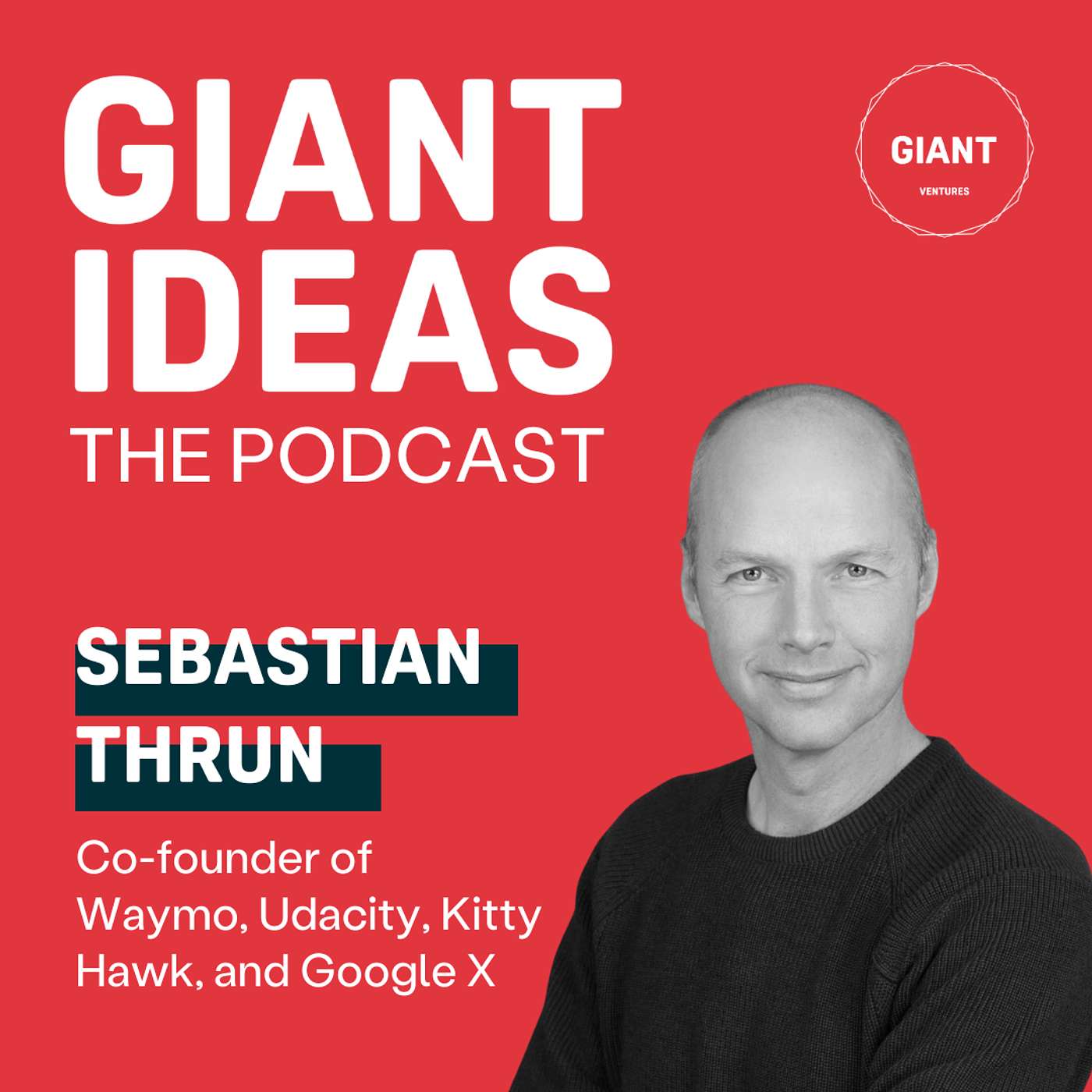 Waymo, Udacity, and Kitty Hawk Founder, Sebastian Thrun: Building Moonshots & His Next Company