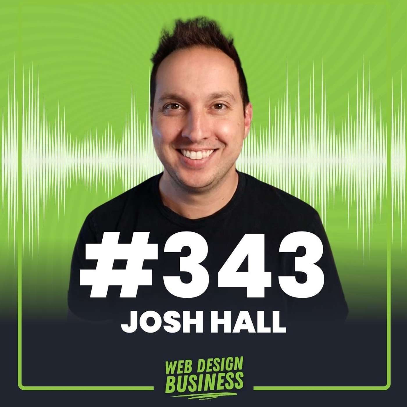 Web Design Business with Josh Hall