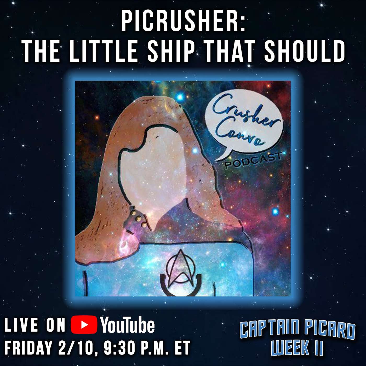 Crusher Convo - Picrusher: The Little Ship That Should | Captain Picard Week II