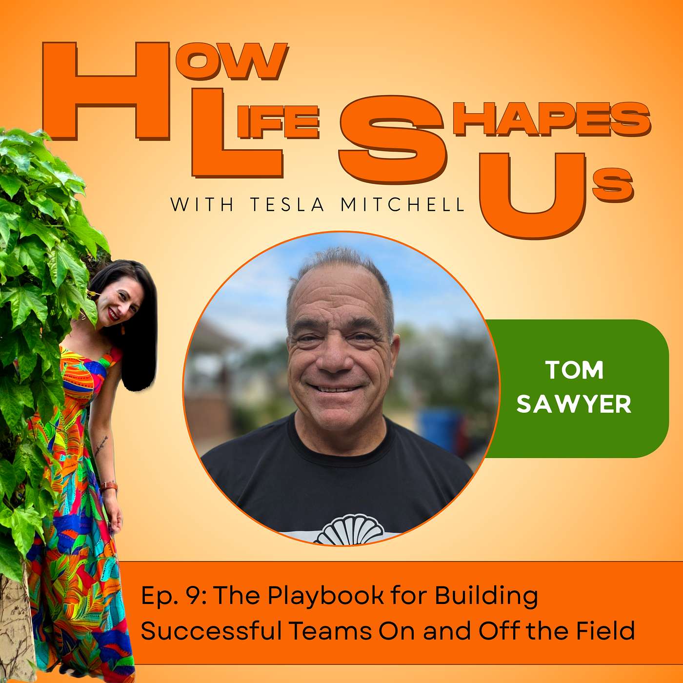 Tom Sawyer: The Playbook for Building Successful Teams On and Off the Field