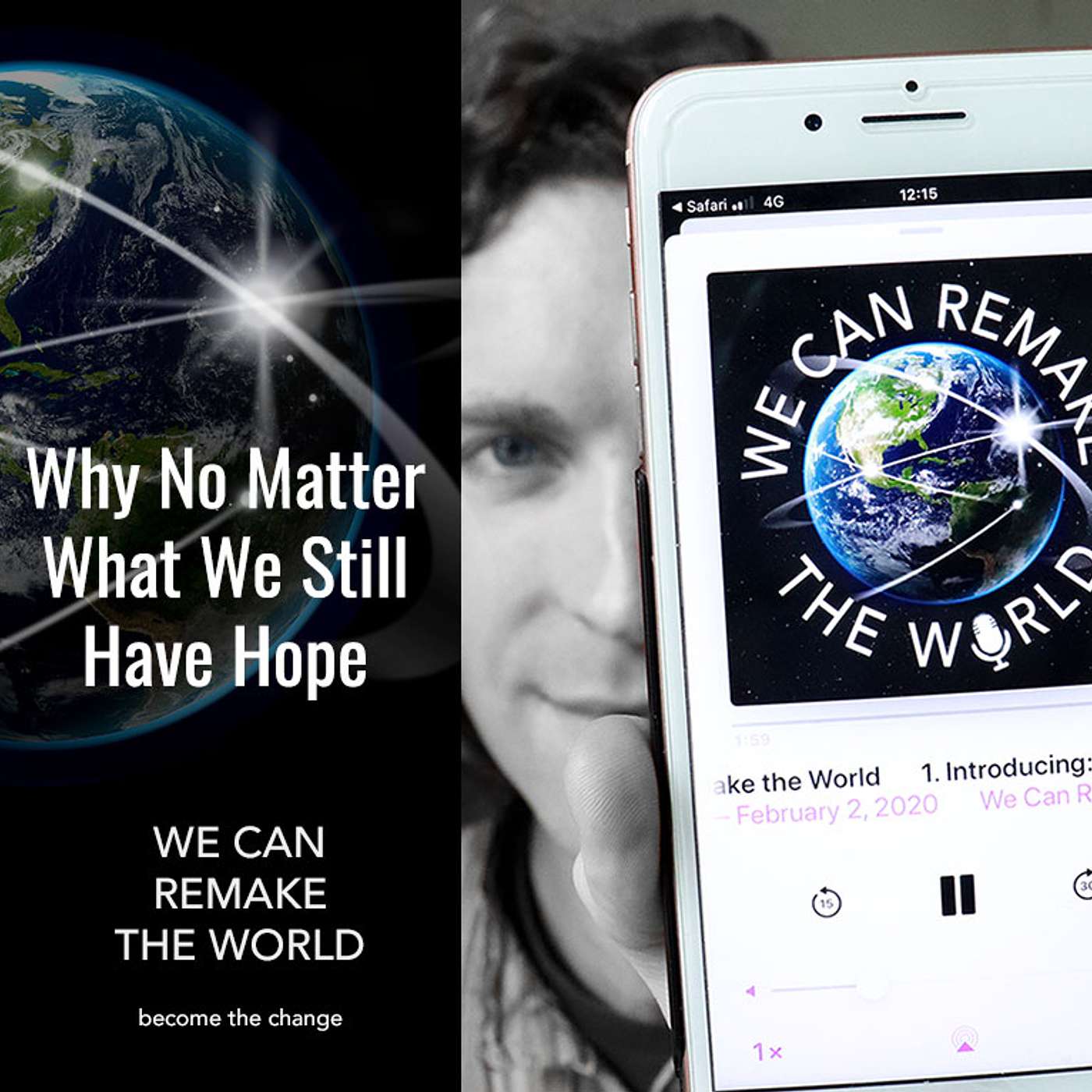 We Can Remake The World