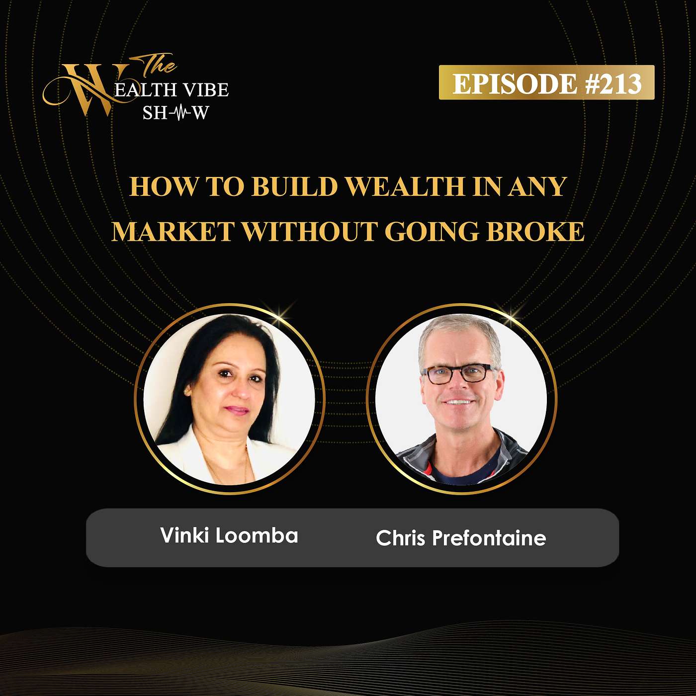 Ep 213 - How To Build Wealth In Any Market Without Going Broke Ep 213 - How To Build Wealth In Any Market Without Going Broke