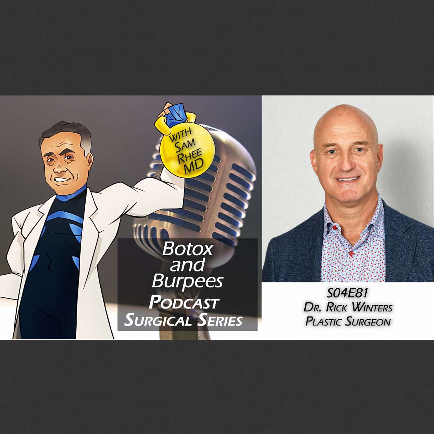 S04E82 - Mentorship and Mastery: Insights from Plastic Surgeon Dr. Richard Winters on Surgical Excellence episode artwork