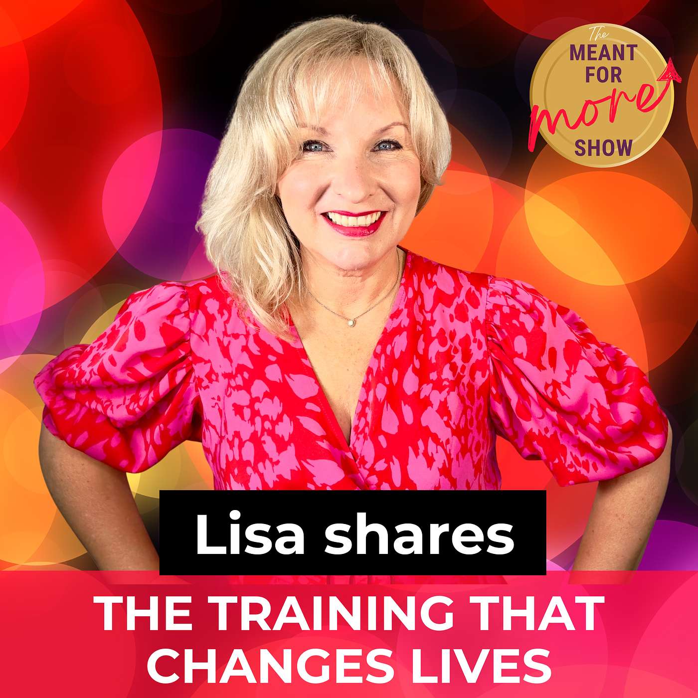 The Training That Changes Lives. Lisa Clifford