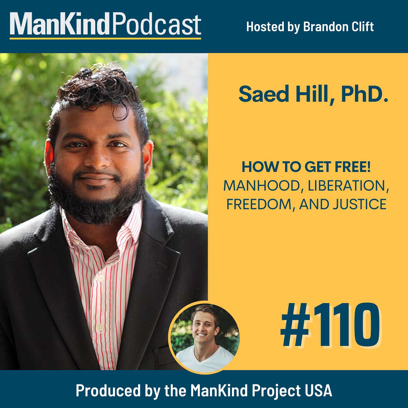 110 - How to get FREE! Manhood, Liberation, Freedom, and Justice with Dr. Saed Hill