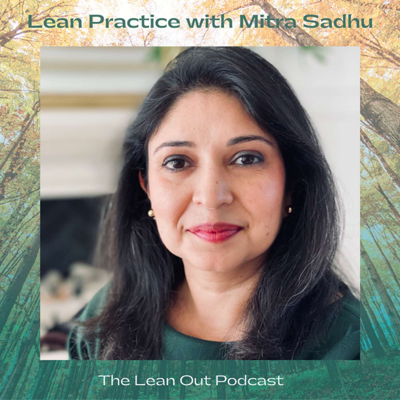 Lean Practice with Mitra Sadhu