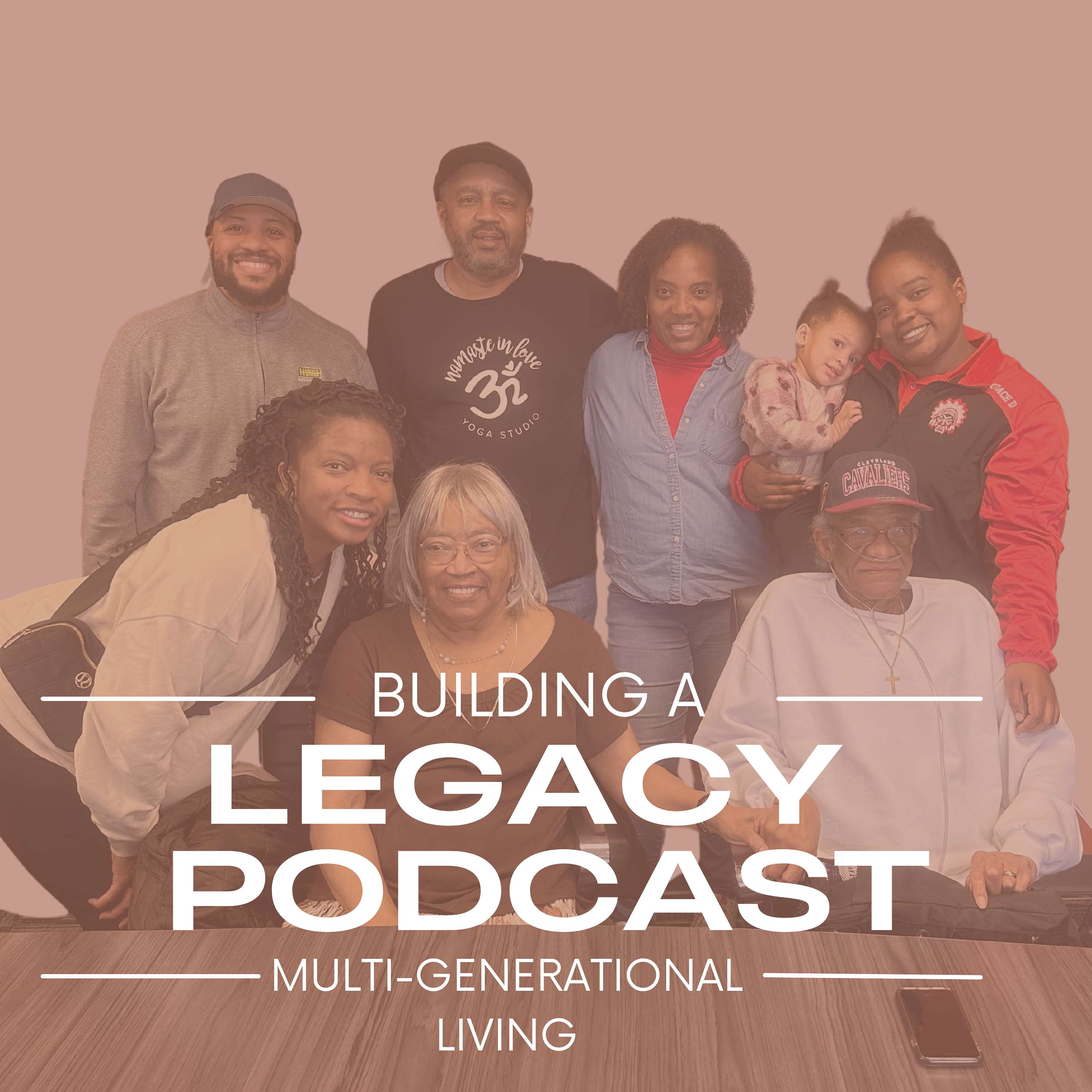 BUILDING A LEGACY: Multi-Generational Living