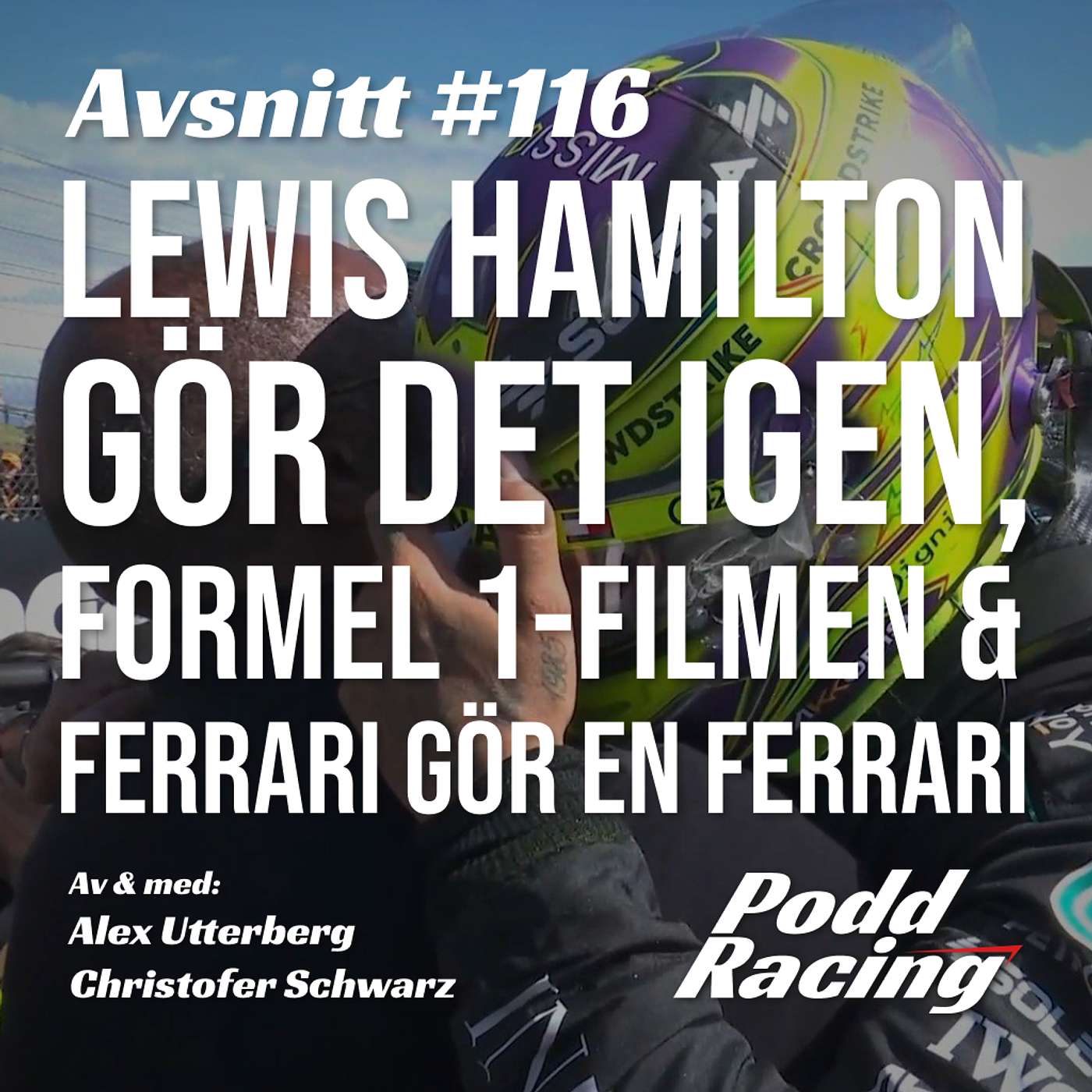 116. Lewis Hamilton gör det igen, F1-filmen & Ferrari gör en Ferrari episode artwork