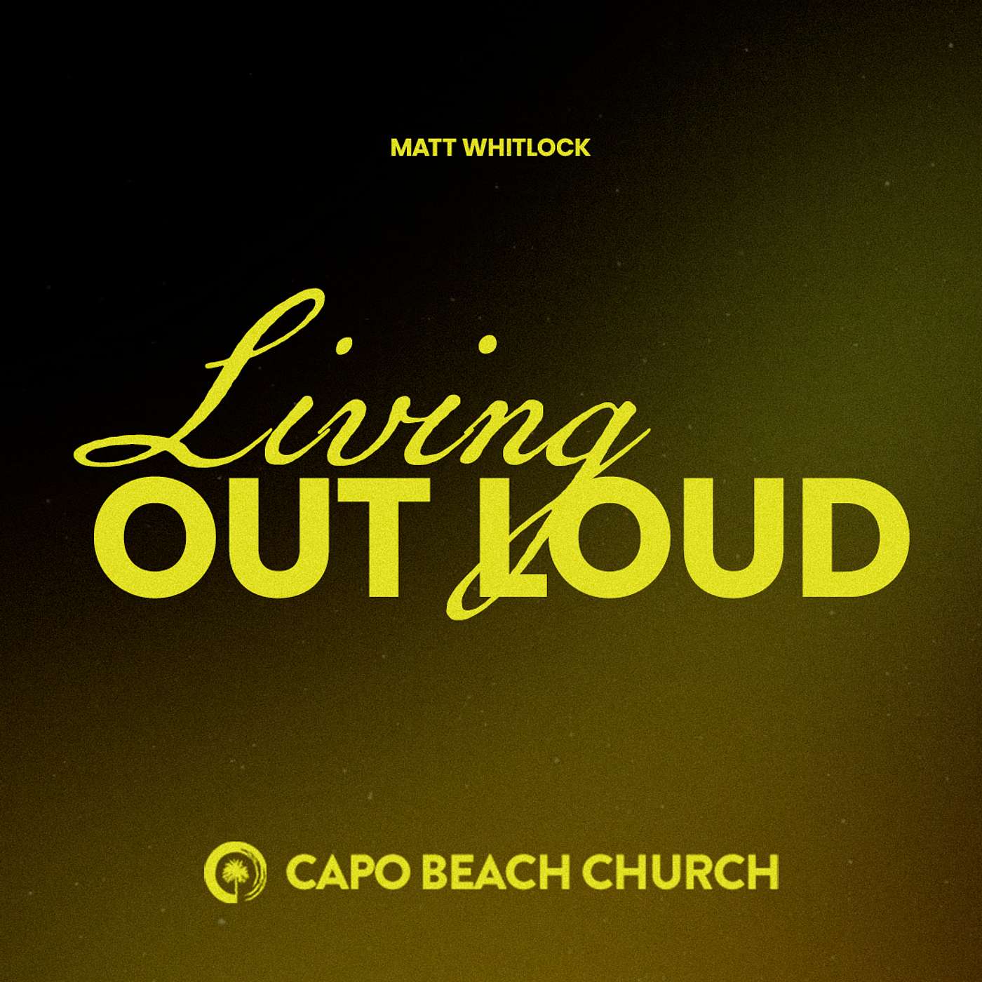 Living Out Loud | Matt Whitlock | James 3:1-12 episode artwork