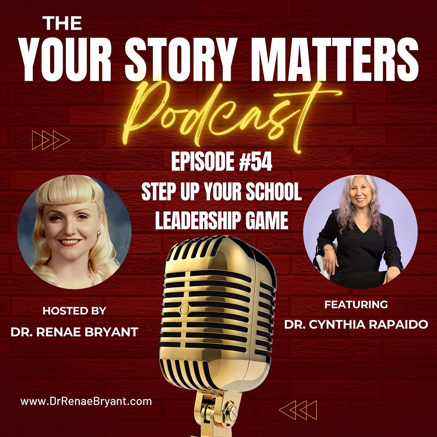 The Your Story Matters Podcast Episode 54: Dr. Cynthia Rapaido Shares How to Step Up Your School Leadership Game episode artwork