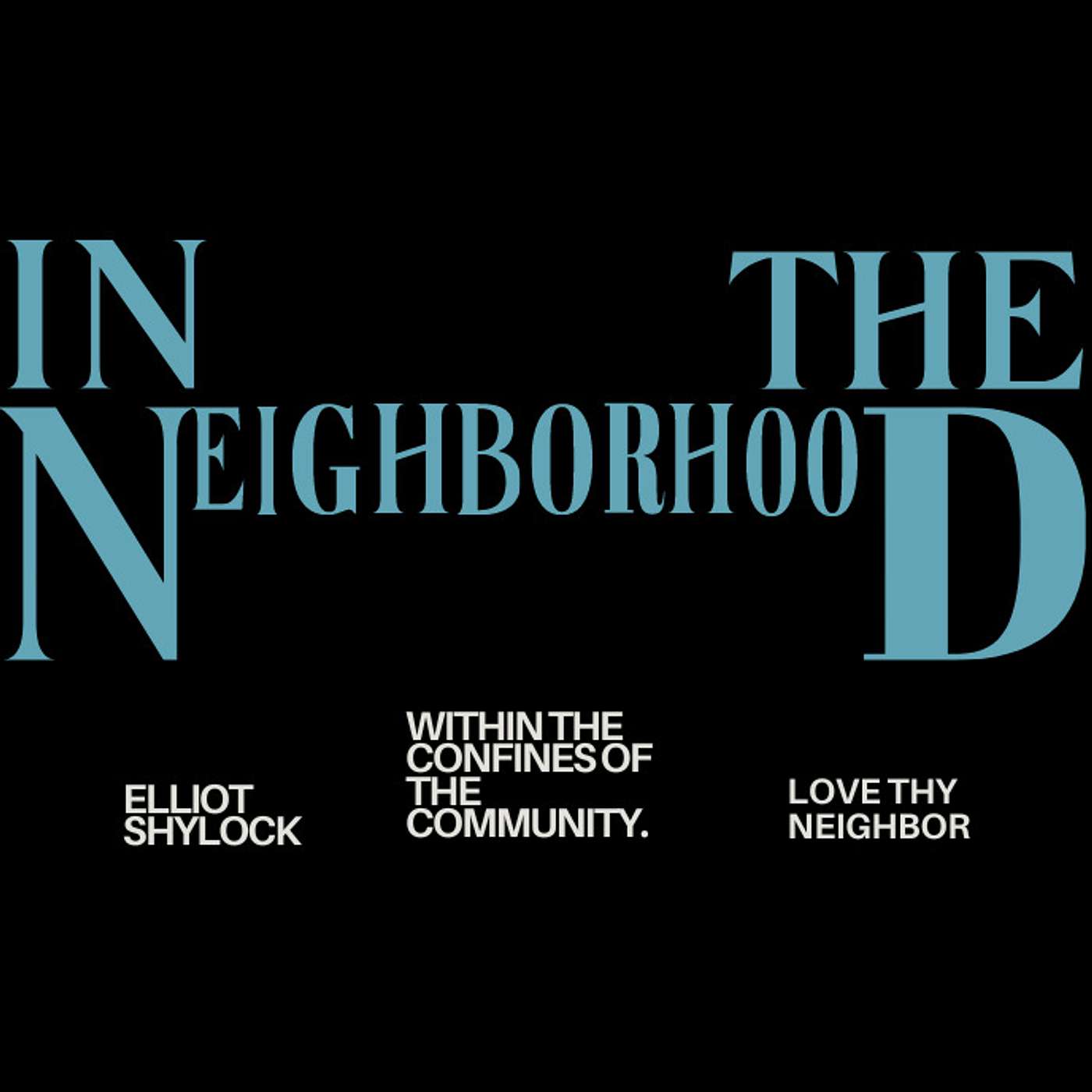 IN THE NEIGHBORHOOD