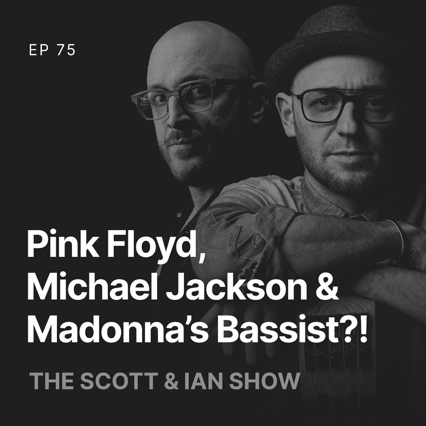 75 - Pink Floyd, Michael Jackson & Madonna’s Bassist?! - The Guy Pratt Interview