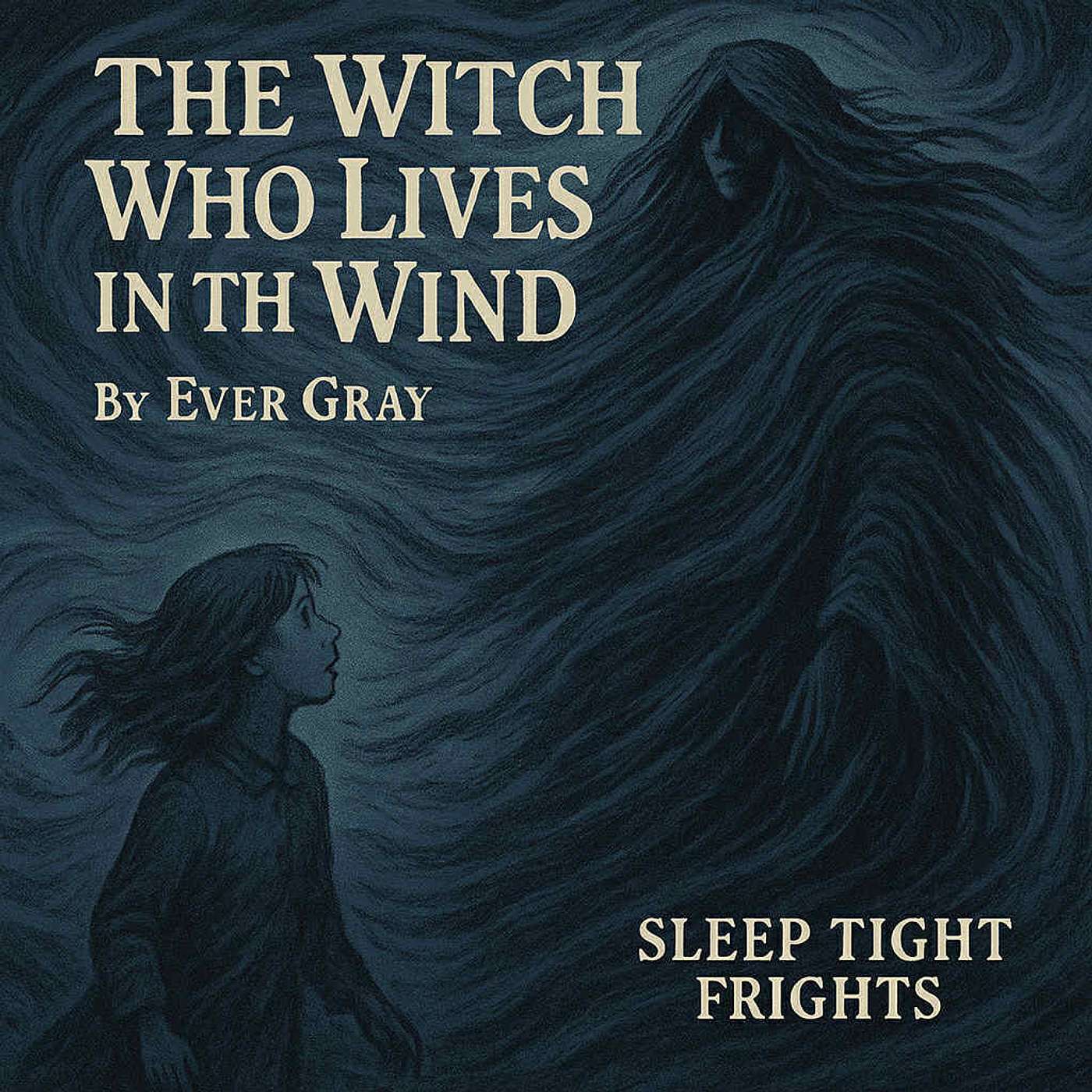 {Episode 31} The Witch Who Lives in the Wind