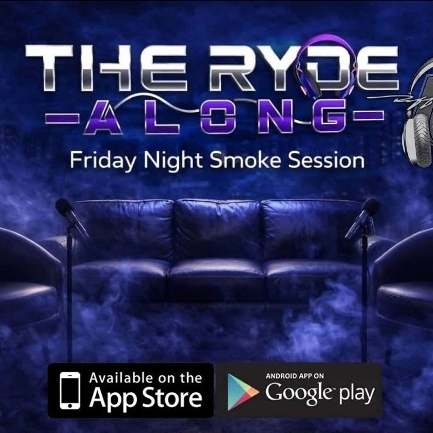 The Ryde Along Friday Night Smoke Session with Hip Hop Culture & Questions of the Night