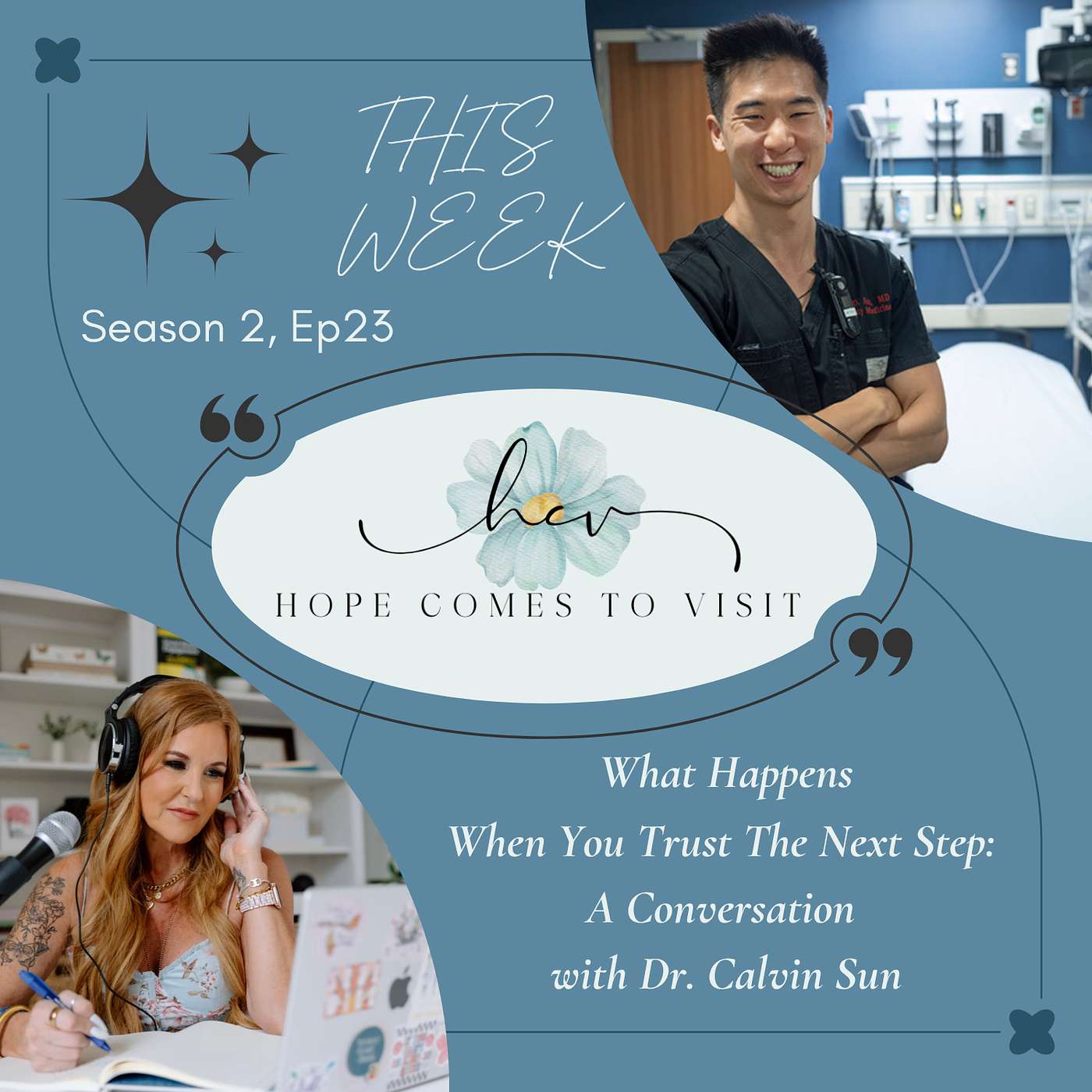 What Happens When You Trust the Next Step: A Conversation with Dr. Calvin Sun episode artwork