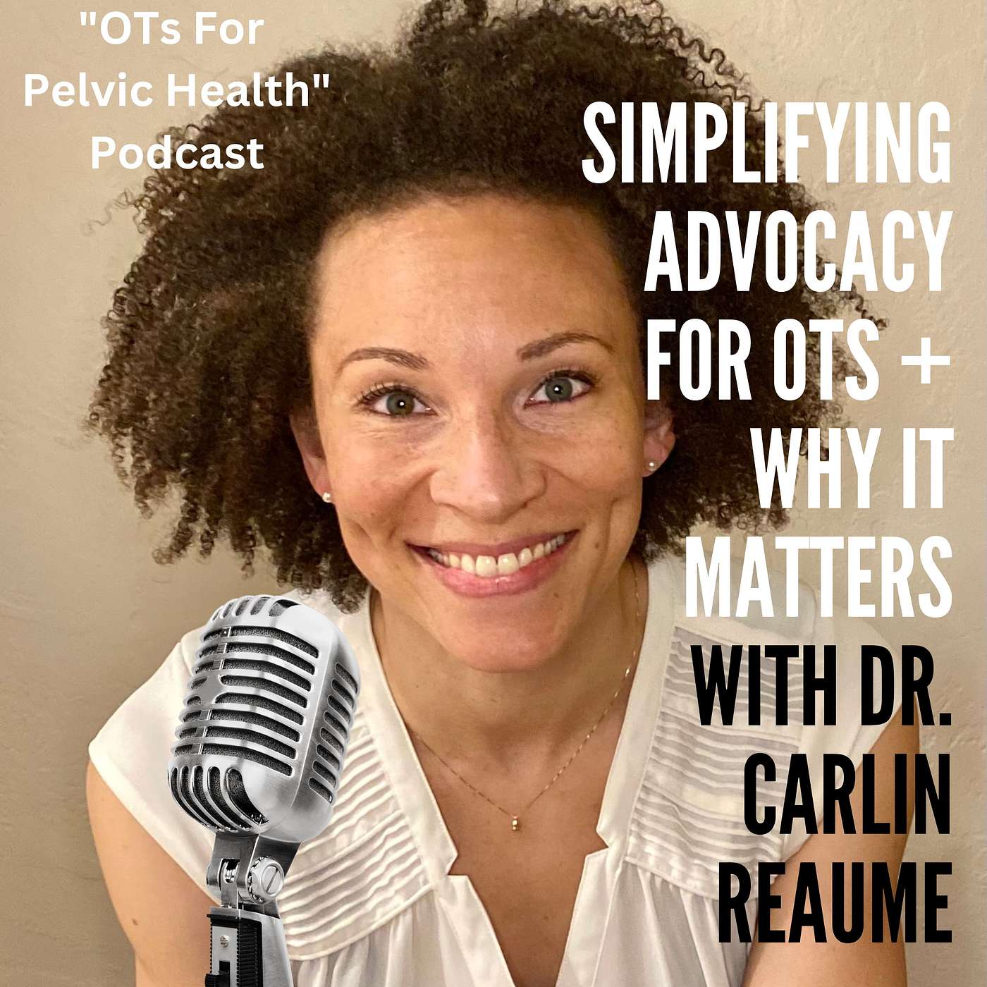 Simplifying Advocacy for OTs + Why It Matters with Dr. Carlin Reaume episode artwork
