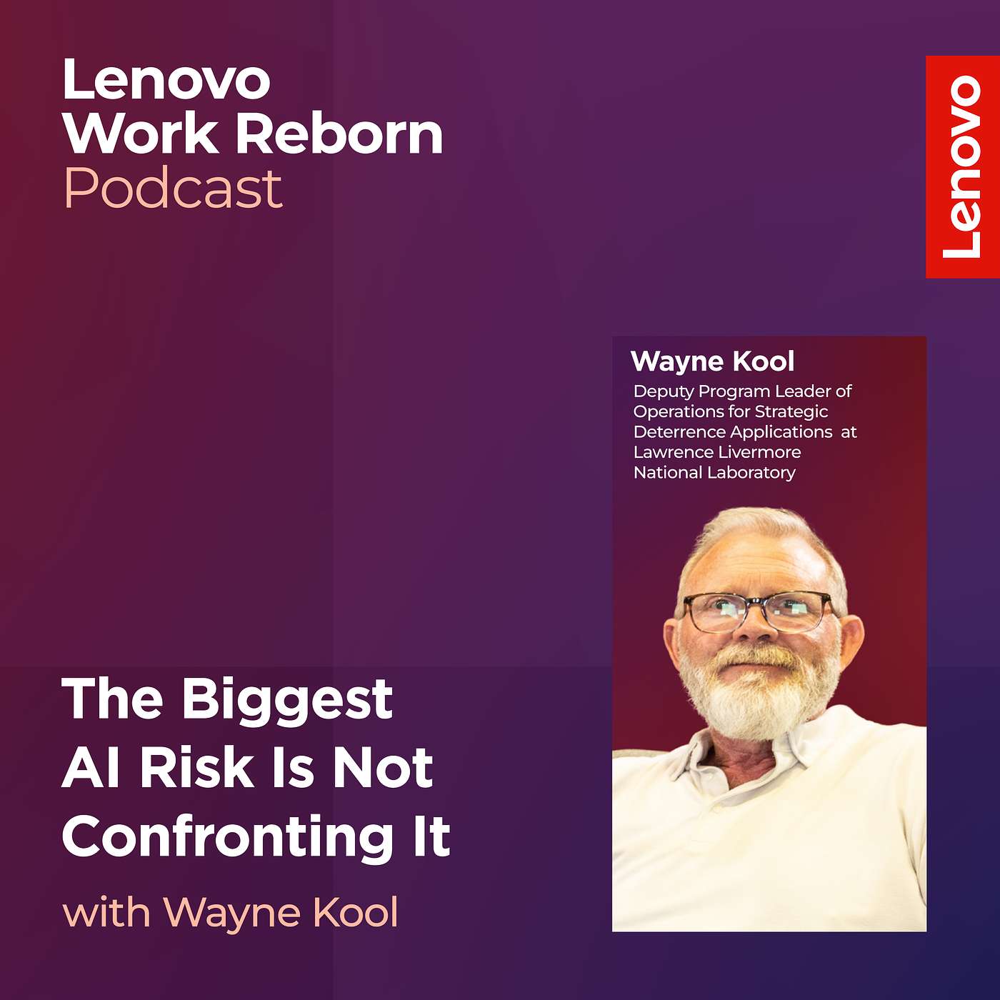 The Biggest AI Risk Is Not Confronting It | Wayne, Lawrence Livermore National Laboratory episode artwork