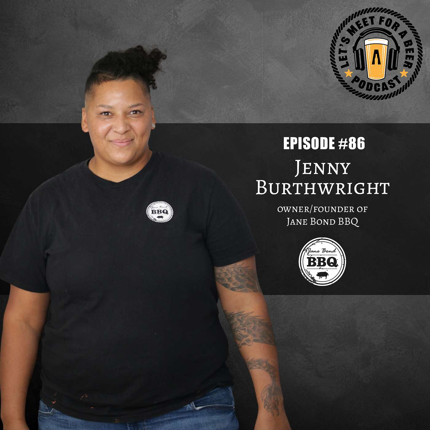 Episode #86 - Jenny Burthwright, Founder & Owner of Jane Bond BBQ