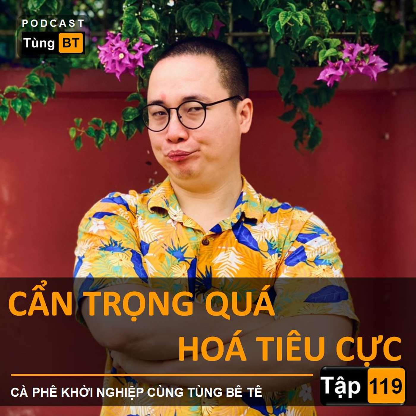 # - 119 Cẩn Trọng quá - hoá Tiêu Cực episode artwork