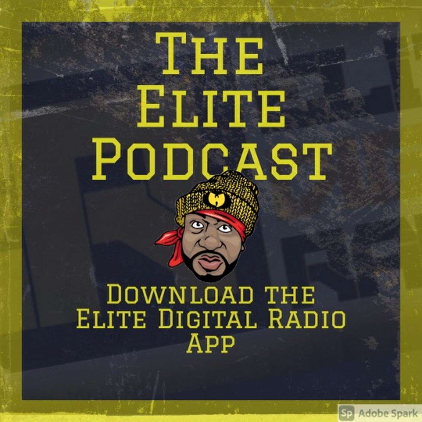 🎙🔥🎙The Elite Podcast🎙🔥🎙