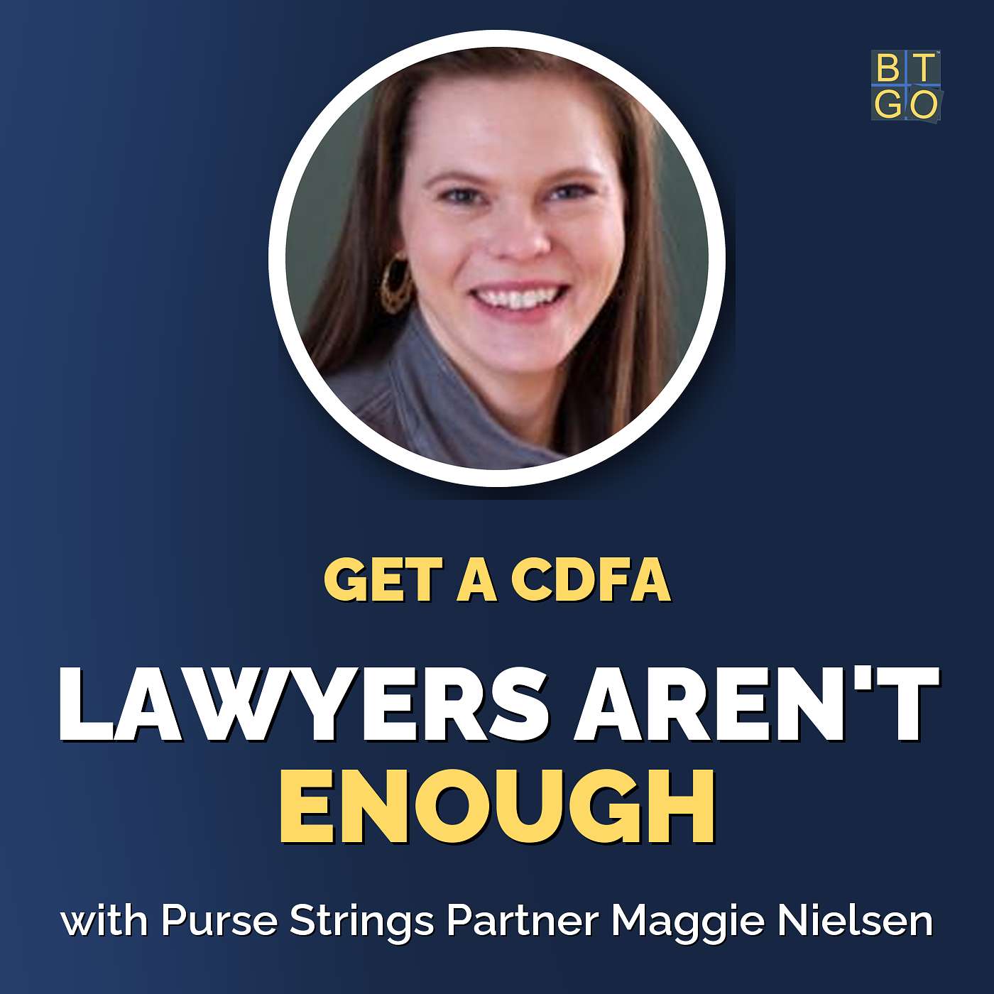Maggie Nielsen: Building the Financial Side of Your Divorce Team episode artwork