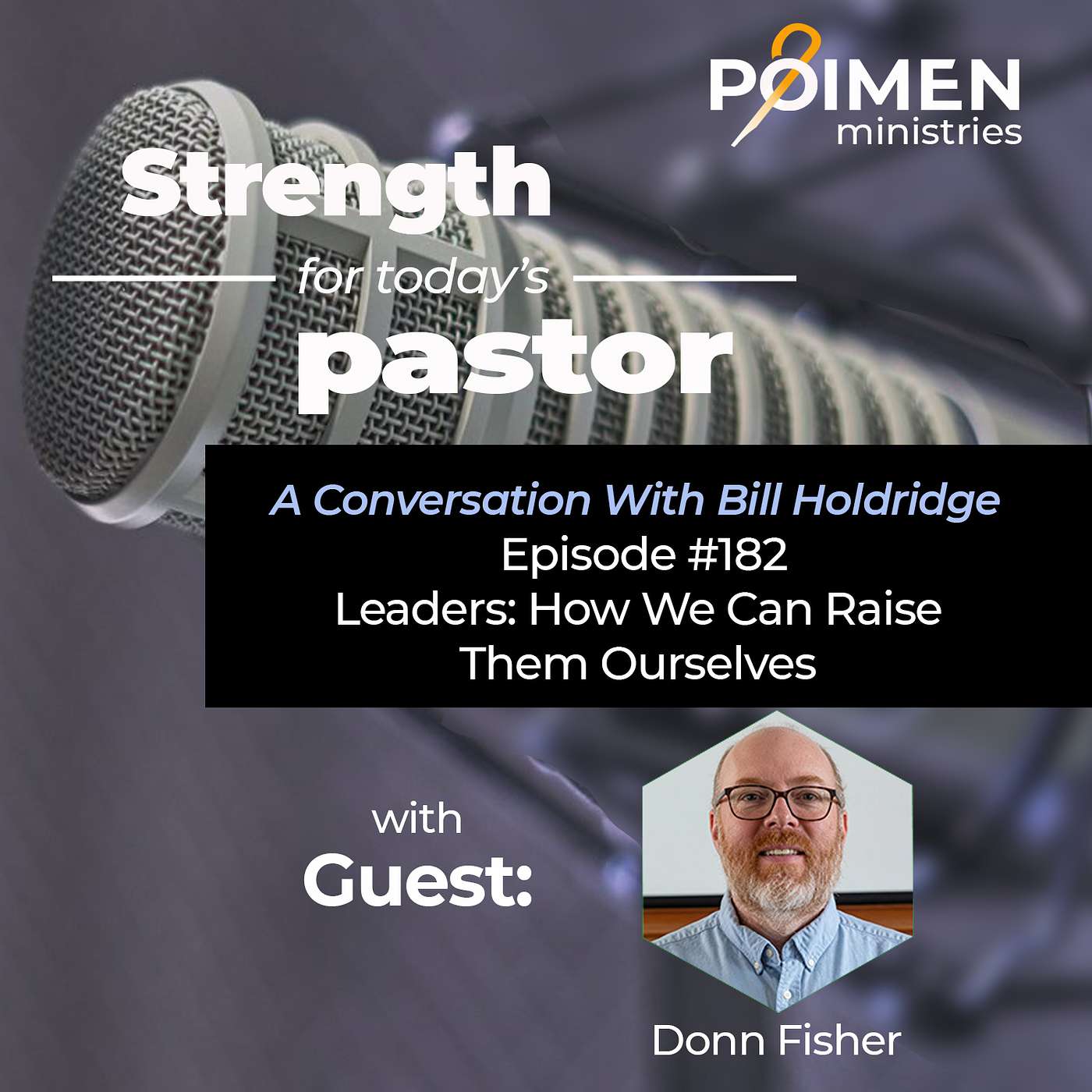 182: Leaders: How We Can Raise Them Ourselves