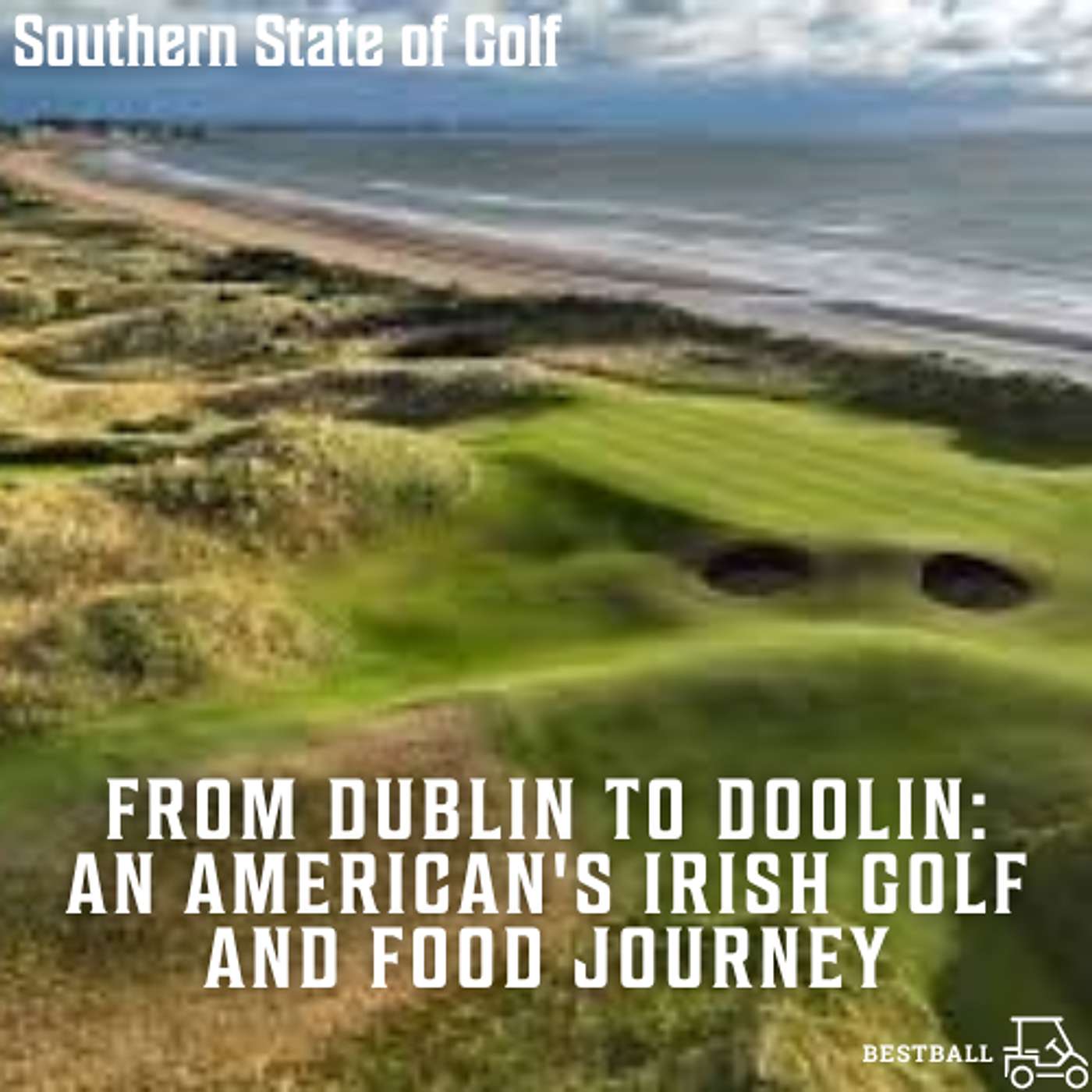 From Dublin to Doolin: An American's Irish Golf and Food Journey