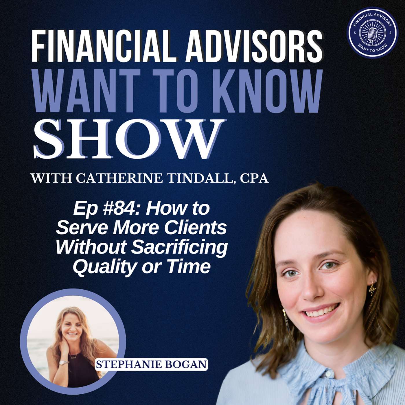 Financial Advisors Want To Know Podcast